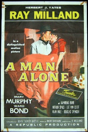 "A Man Alone", Ray Milland 1955 One Sheet Guaranteed Authentic