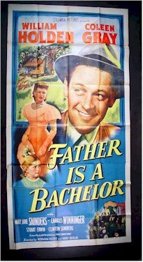 Father is a Bachelor, 1950, William Holden, Three Sheet